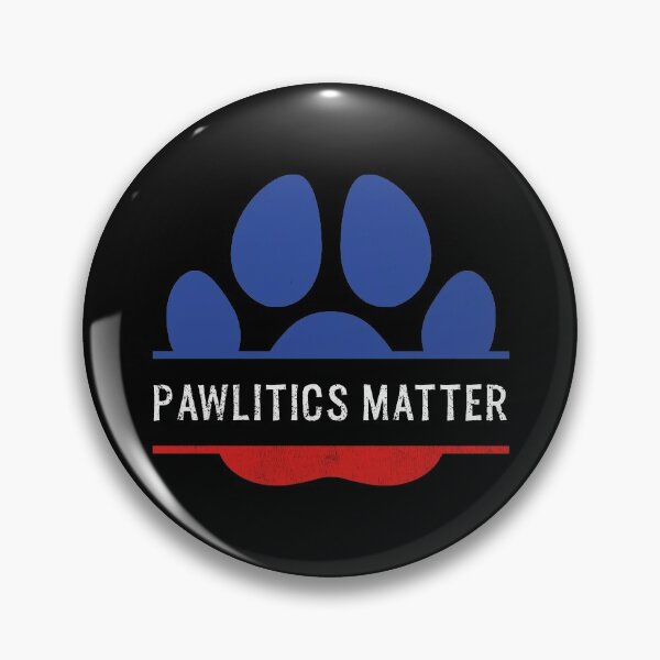 Item preview, Pawlitics Matter Vintage Paw funny saying designed and sold by OmmeDesigns.