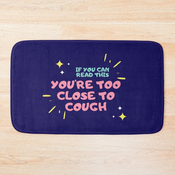 Item preview, If You Can Read This. You're Too Close To Cough. designed and sold by jpremiumdesigns.