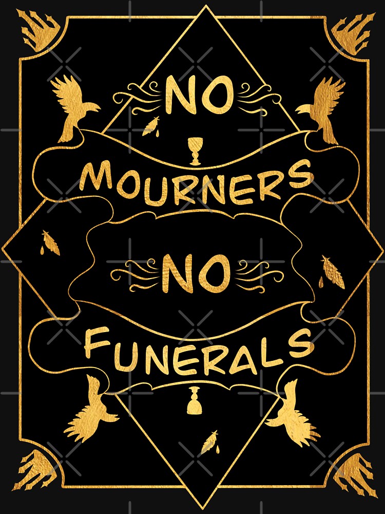 no mourners no funerals shirt