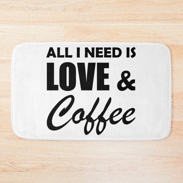 Item preview, All I Need is Love and Coffee designed and sold by Adel Qasem.