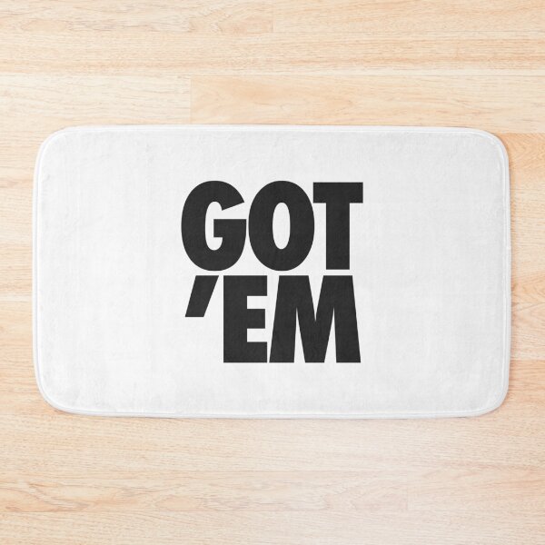 Item preview, Got em designed and sold by bold-concepts.