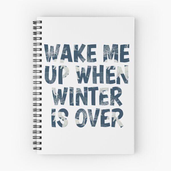 Item preview, Wake Me Up When Winter Is Over designed and sold by adityanik.