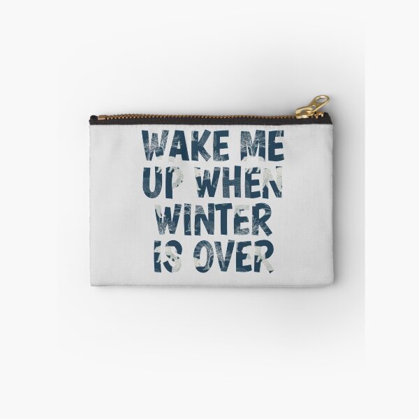 Item preview, Wake Me Up When Winter Is Over designed and sold by adityanik.