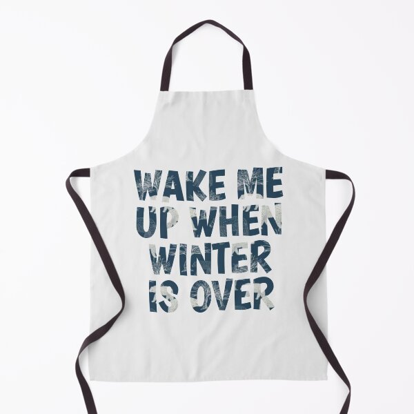 Item preview, Wake Me Up When Winter Is Over designed and sold by adityanik.