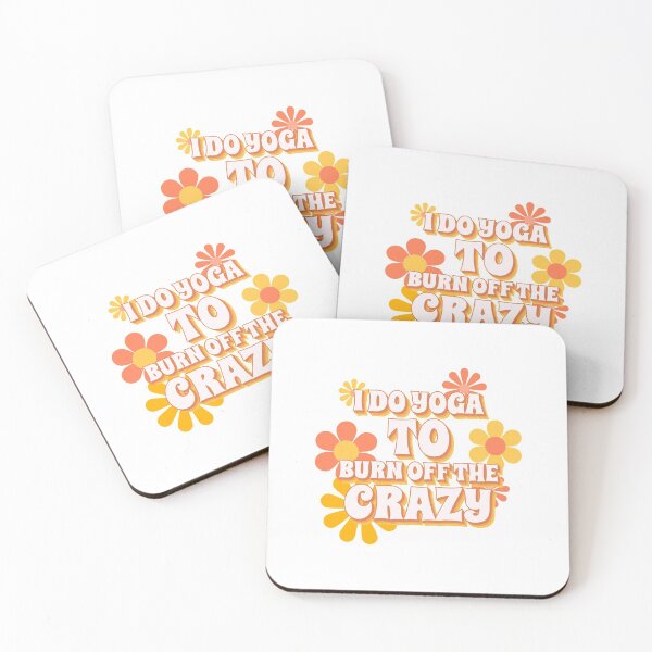 Item preview, I Do Yoga To Burn Off The Crazy designed and sold by ZenDoodle.