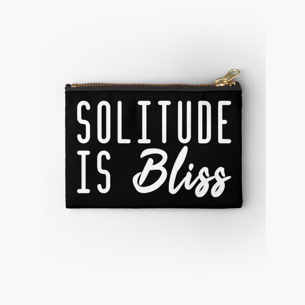 Item preview, Solitude Is Bliss designed and sold by JackCurtis1991.