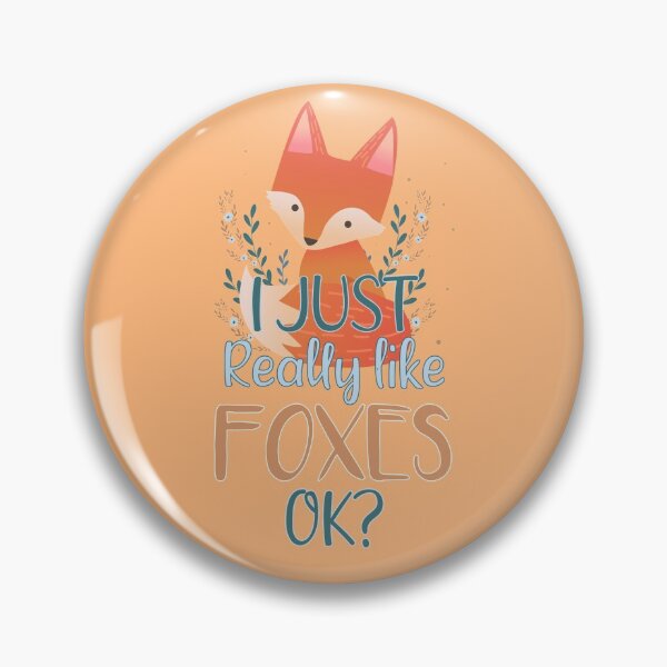 Item preview, I Just Really Like Foxes OK? - Funny Fox Lover Gift designed and sold by yeknow.