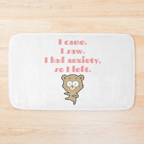 Item preview, I came i saw i had anxiety so i left - It’s not you its my anxiety funny attack anxiety my neck my back mental health awareness designed and sold by CJCTEES.