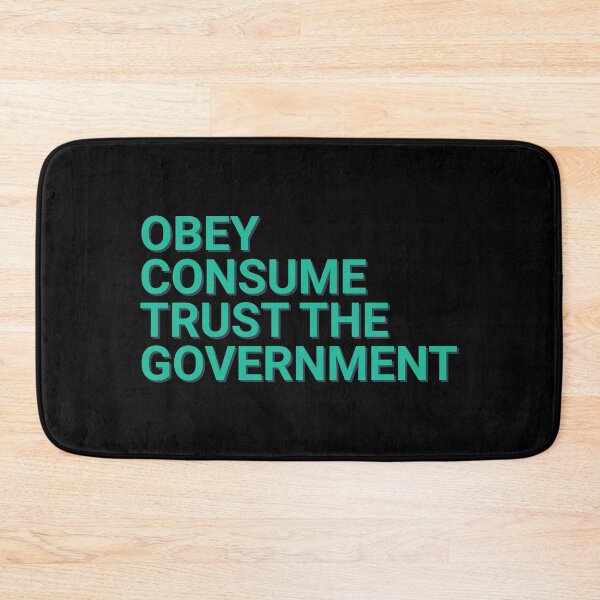 Item preview, Obey Consume Trust The Government Quote designed and sold by Sour Soul.
