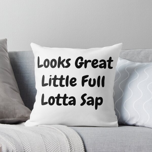 Item preview, funny looks great little full lotta sap for mom gift and dad husband boyfriend girlfriend  designed and sold by AlleBedolski.