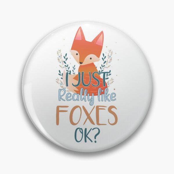 Item preview, I Just Really Like Foxes OK? - Fox Lover Gift designed and sold by yeknow.