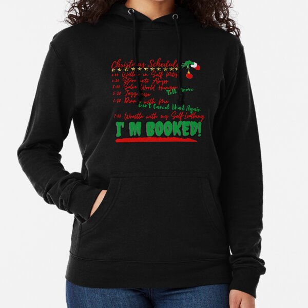 Grinch Schedule Sweatshirts & Hoodies for Sale