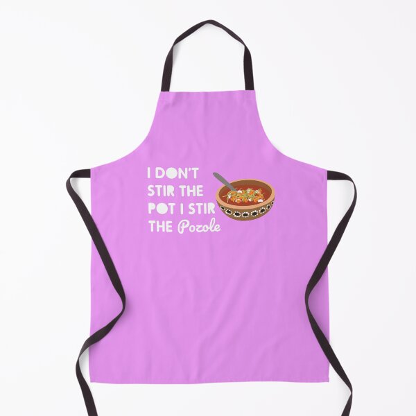 Item preview, I don't stir the pot. I stir the pozole designed and sold by Viridiana Osio.