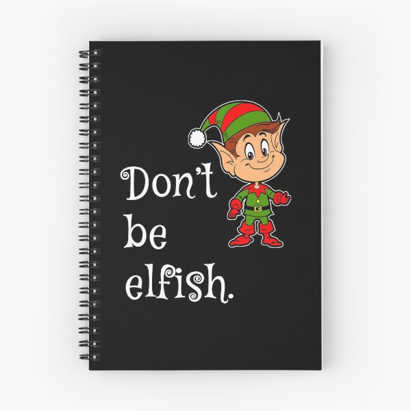 Item preview, Don’t be elfish. , Christmas design designed and sold by Xeuno.