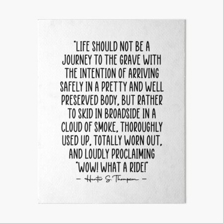 Item preview, Hunter S. Thompson Quote What A Ride designed and sold by JackCurtis1991.
