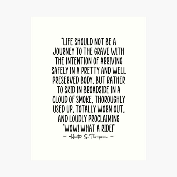 Item preview, Hunter S. Thompson Quote What A Ride designed and sold by JackCurtis1991.