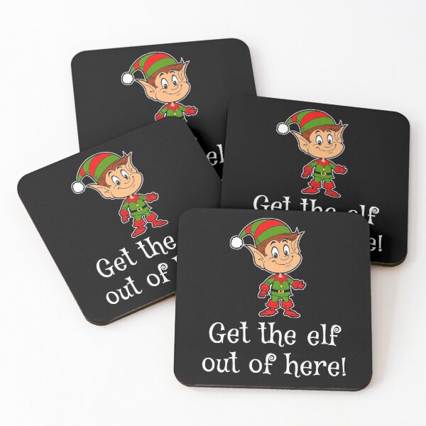 Item preview, Get the elf out of here ! , Christmas 2020 designed and sold by Xeuno.