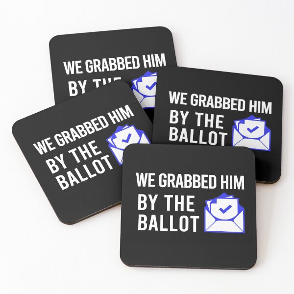 Item preview, We Grabbed Him By The Ballot - Biden Harris 2020 designed and sold by balbert3.