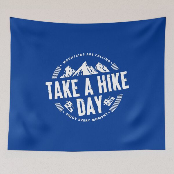 Item preview, Take A Hike Day 6 - Best Gift For Hikers #1 designed and sold by SalahBlt.
