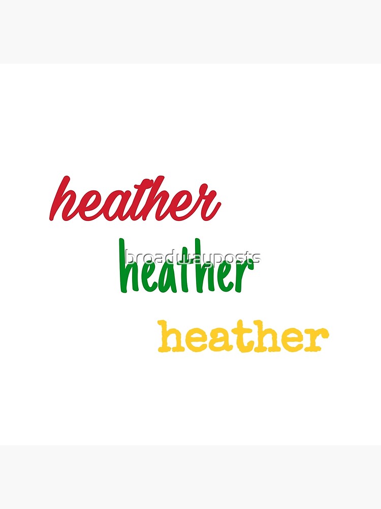 "Heathers Names" Poster by broadwayposts Redbubble