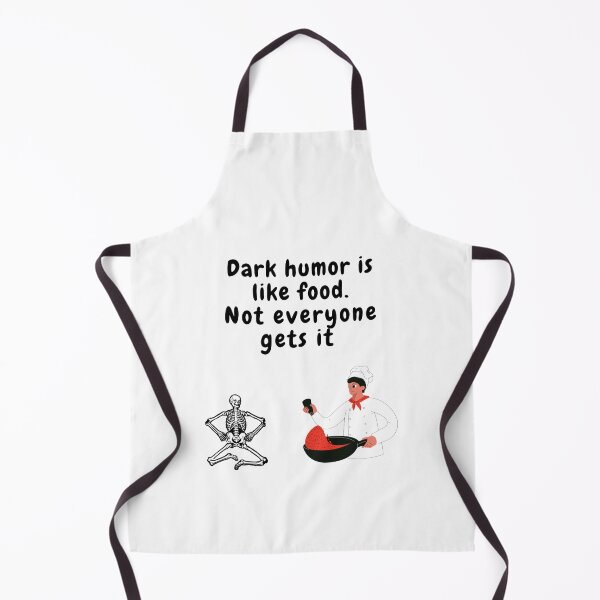 Item preview,  dark humor is like food not everyone gets it sarcastic quote [DH10] designed and sold by HIPNOTIZAR  CRAFTS.