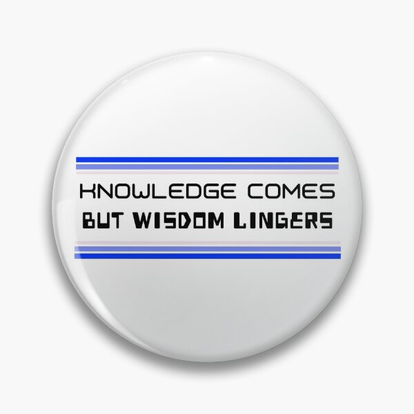 Item preview, Knowledge Comes But Wisdom Lingers designed and sold by retro87tee.