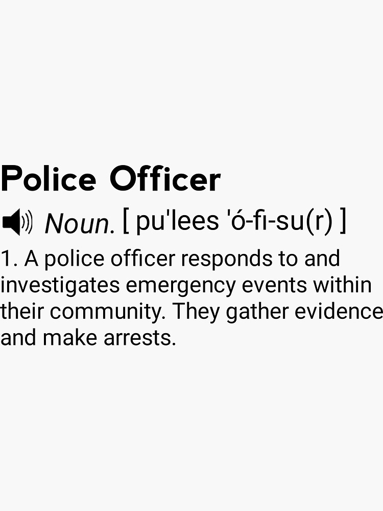 "Police Officer Definition" Sticker for Sale by 3colors3 Redbubble
