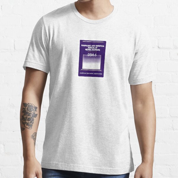 DSM-5 and Statistical Manual of Mental Disorders" T- Shirt for Sale gamingwhalep Redbubble