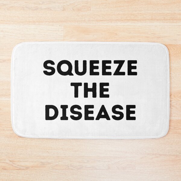 Item preview, SQUEEZE THE DISEASE Funny Boris Johnson Quote designed and sold by a-little-ink.