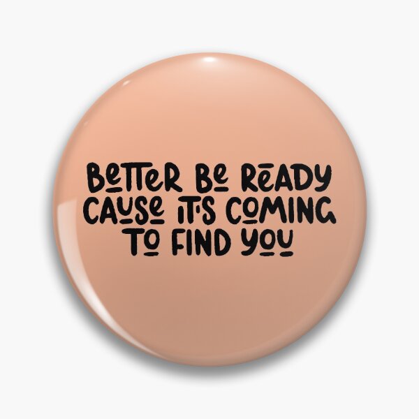 Item preview, Better be ready designed and sold by letterbrighter.
