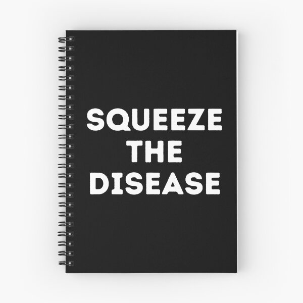 Item preview, SQUEEZE THE DISEASE Funny Boris Johnson Quote designed and sold by a-little-ink.