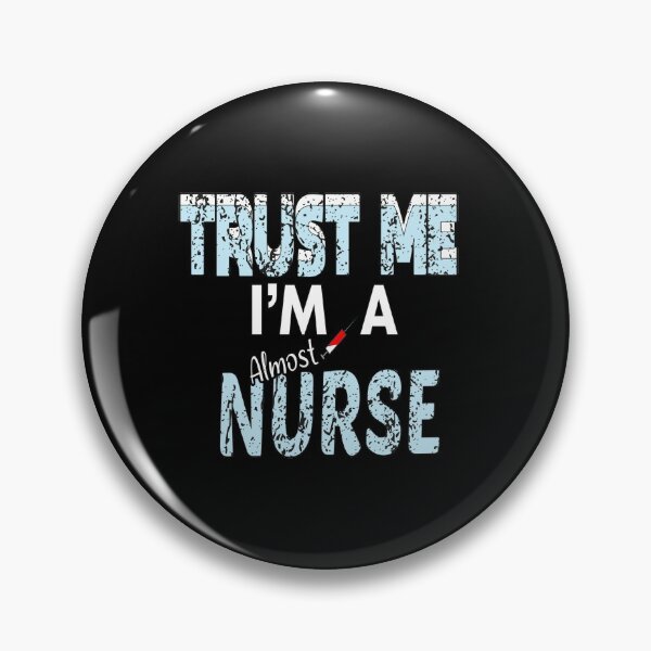 Item preview,  trust me i'm a almost nurse designed and sold by MR20.