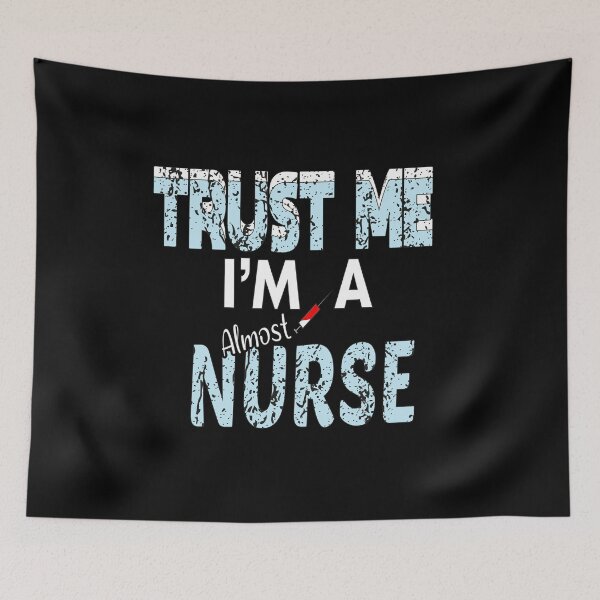 Item preview,  trust me i'm a almost nurse designed and sold by MR20.