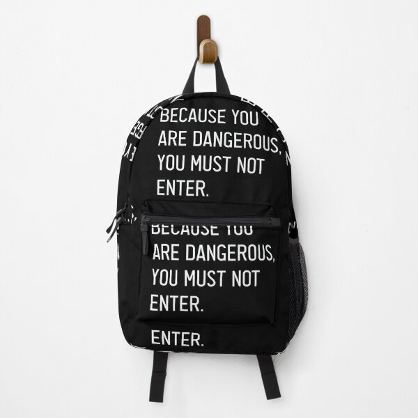 Item preview, Bad Translation - Because You Are Dangerous, You Must Not Enter Text designed and sold by TheMajesticGoat.