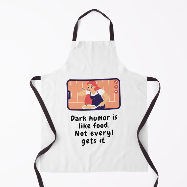 Item preview, dark humor is like food not everyone gets it sarcastic quote [DH16] designed and sold by HIPNOTIZAR  CRAFTS.