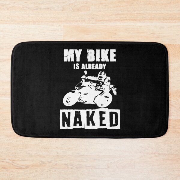 Item preview, Naked bike sayings funny motorcycle gift designed and sold by Nessshirts.