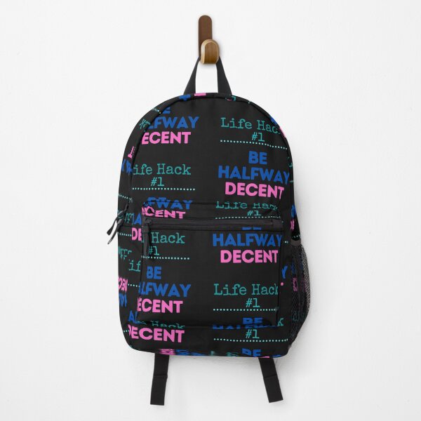 Item preview, Life Hack #1 Be Halfway Decent T shirt designed and sold by Krafty  Arts Studio.