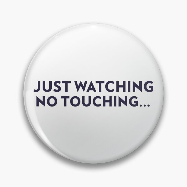 Item preview, Just watching no touching... designed and sold by josephsteez.