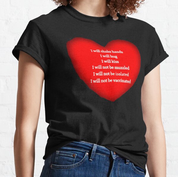 Have a heart FOR FREEDOM Classic T-Shirt