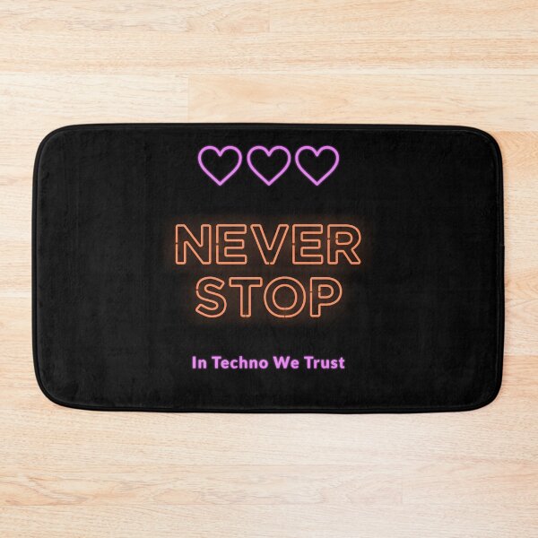 Item preview, Never Stop In Techno We Trust designed and sold by Marvelpic.
