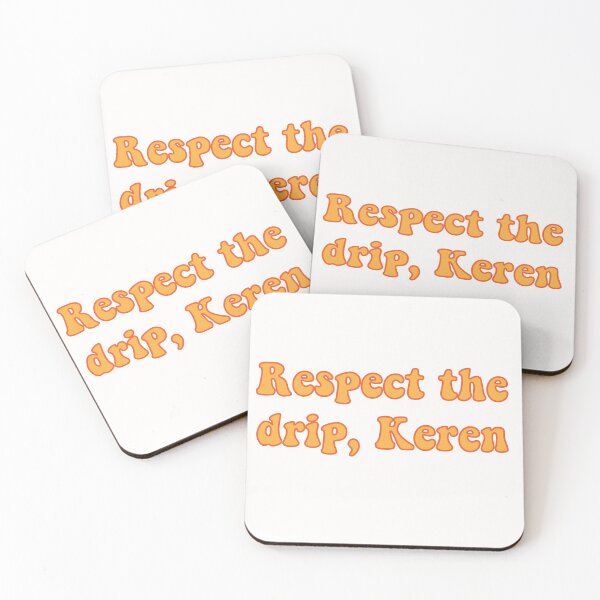 Item preview, Respect the drip, Keren!!! designed and sold by FlipAesthetics.