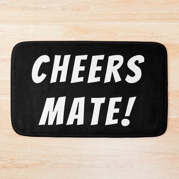 Item preview, Cheers mate! Text only design. White text. Capitals. designed and sold by JellyBeenzz.