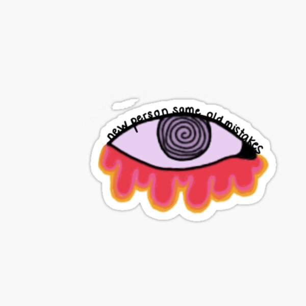 Item preview, new person same old mistakes designed and sold by SoundUpStickers.