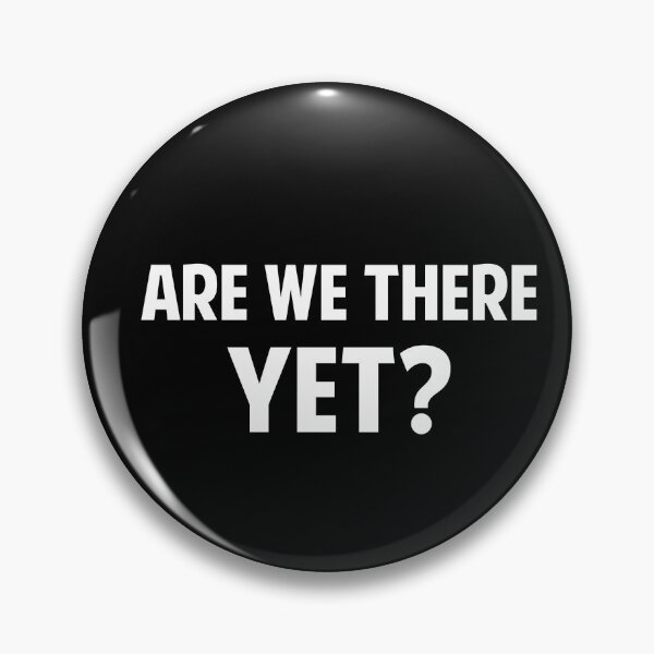 Item preview, Are We There Yet Sick of the year 2020 Road Trip designed and sold by twHistory.