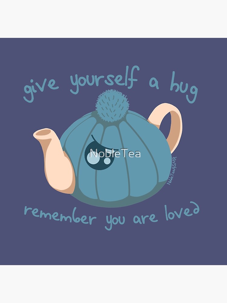 Tea Cozy - Give Yourself a Hug, Remember You Are Loved by NobleTea