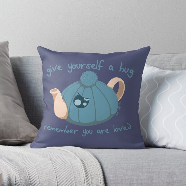 Tea Cozy - Give Yourself a Hug, Remember You Are Loved Throw Pillow