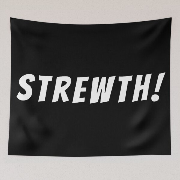 Item preview, Strewth! Text only design. White text. Capitals. designed and sold by JellyBeenzz.