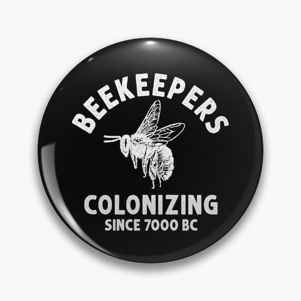 Item preview, Beekeepers Colonizing Since 7000 BC designed and sold by AutonomousN.
