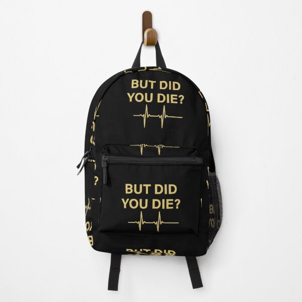 Item preview, But Did You Die?  designed and sold by Sinfamous.