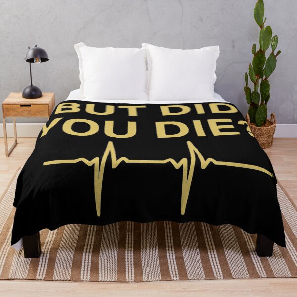 Item preview, But Did You Die?  designed and sold by Sinfamous.